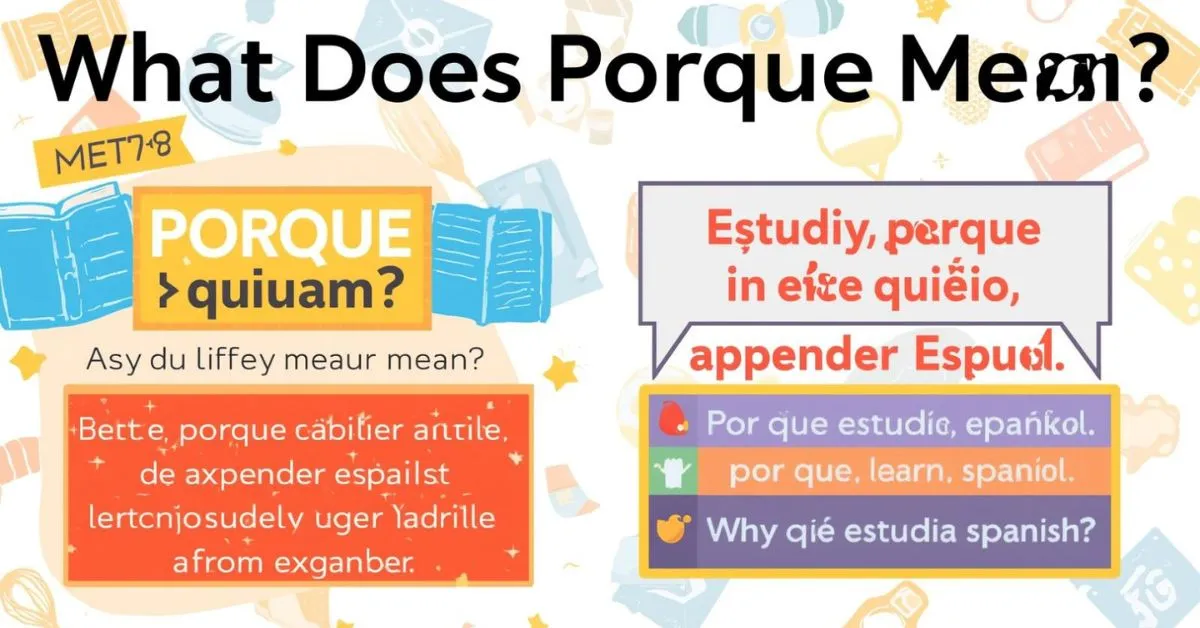 Feature image showing the Spanish word “porque” with examples and explanation of por qué, porqué, and por que