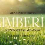 Meaning and origin of the name Kimberly with royal fortress meadow symbolism