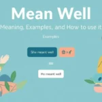 llustration showing meaning of mean well with examples