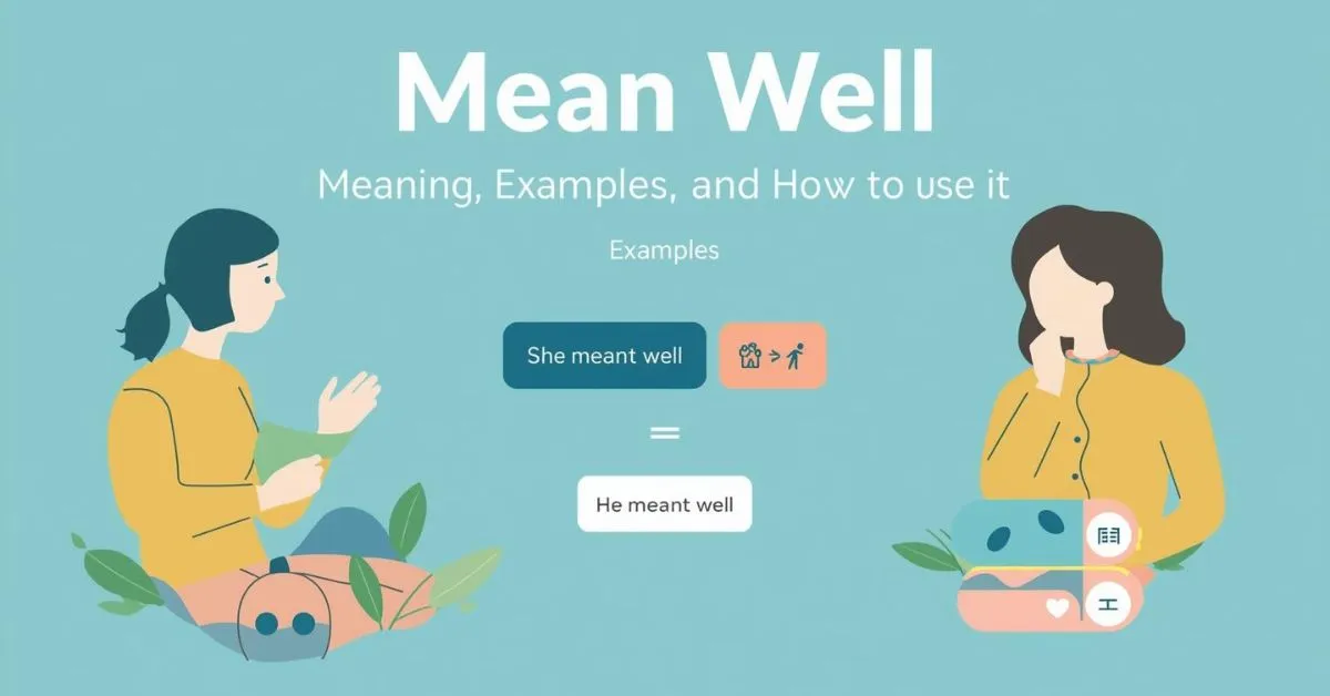 llustration showing meaning of mean well with examples