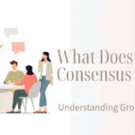 Group discussion leading to a shared decision on consensus meaning