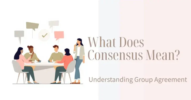 Group discussion leading to a shared decision on consensus meaning