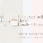 Deffered corrected to deferred with a now-to-later timeline graphic