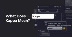 Kappa meaning in Twitch chat