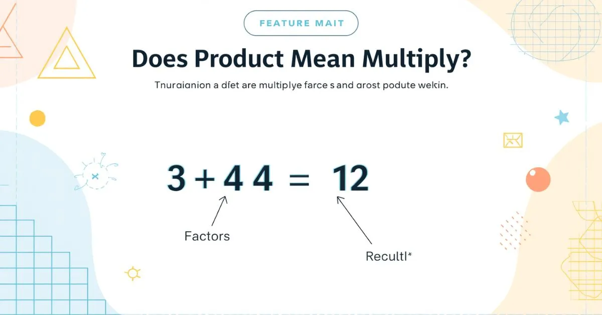 Math graphic showing product as the answer to multiplication